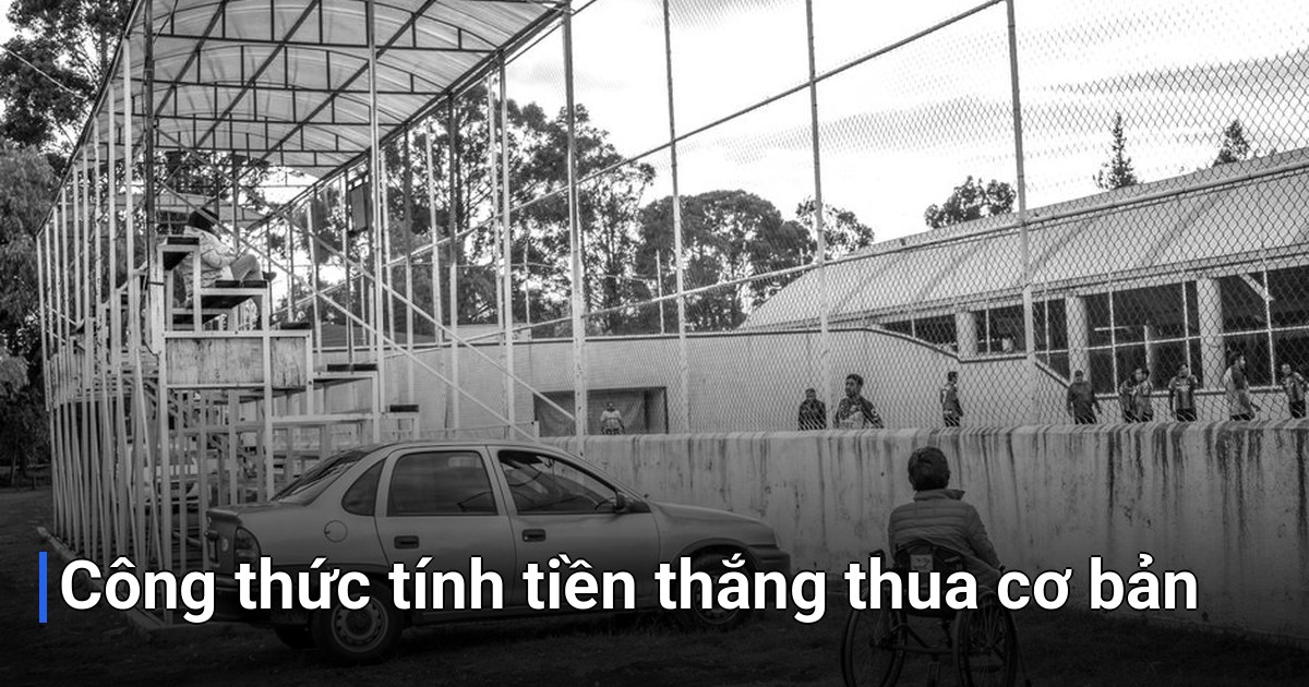 Công thức tính tiền thắng thua cơ bản